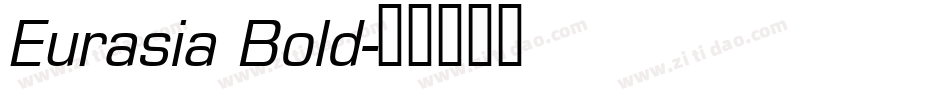 Eurasia Bold字体转换